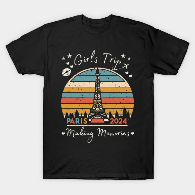 Girls Trip Paris France Making Memories 2024 Women Girls T-Shirt by AimArtStudio